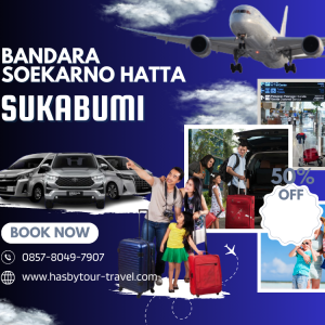 travel bandara soekarno hatta sukabumi